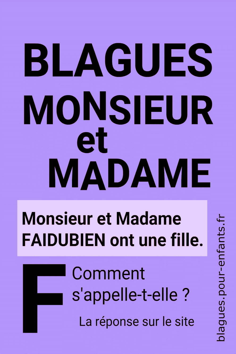Blague Monsieur et Madame avec la lettre F pour enfants